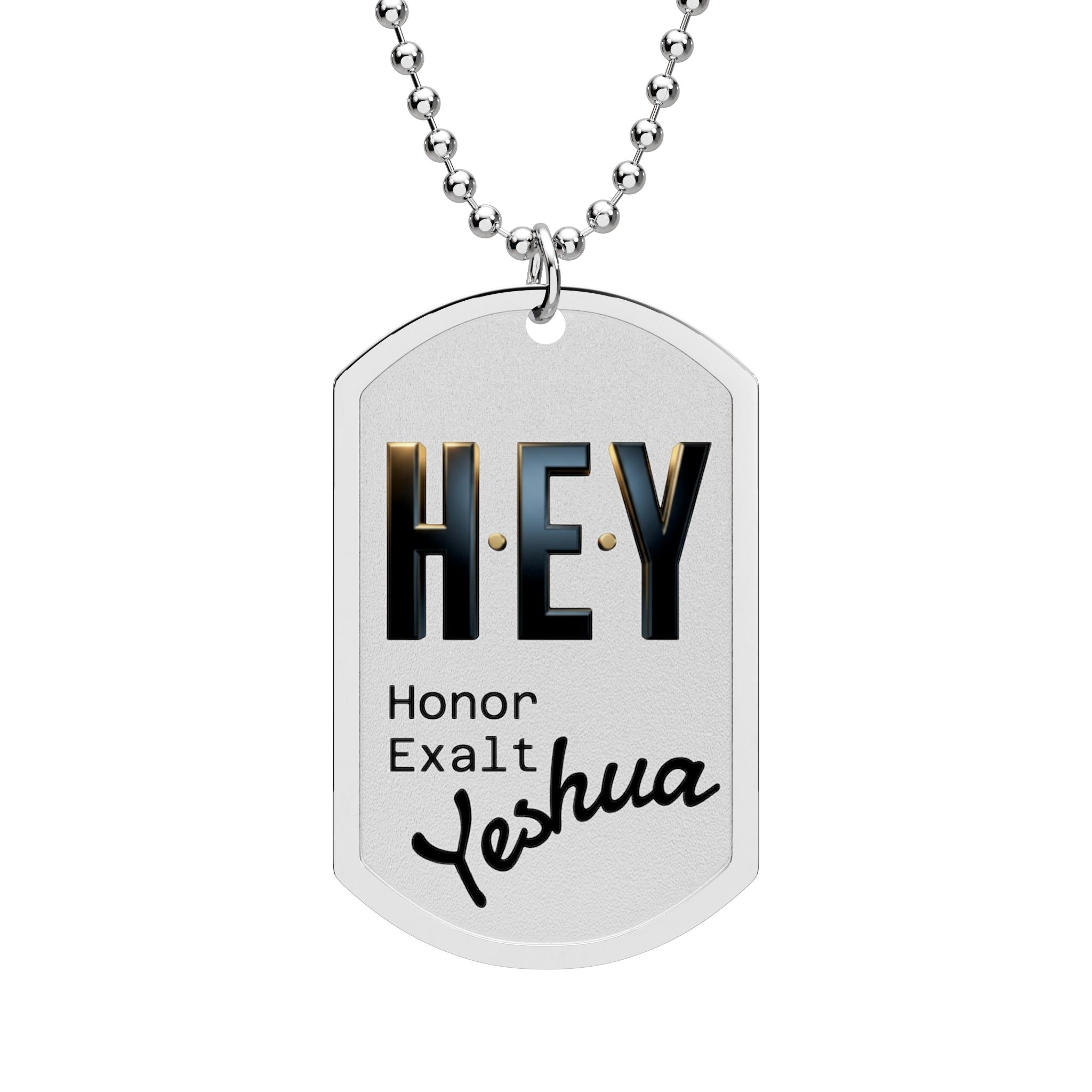 HEY - Honor·Exalt·Yeshua | Dog Tag with Chain
